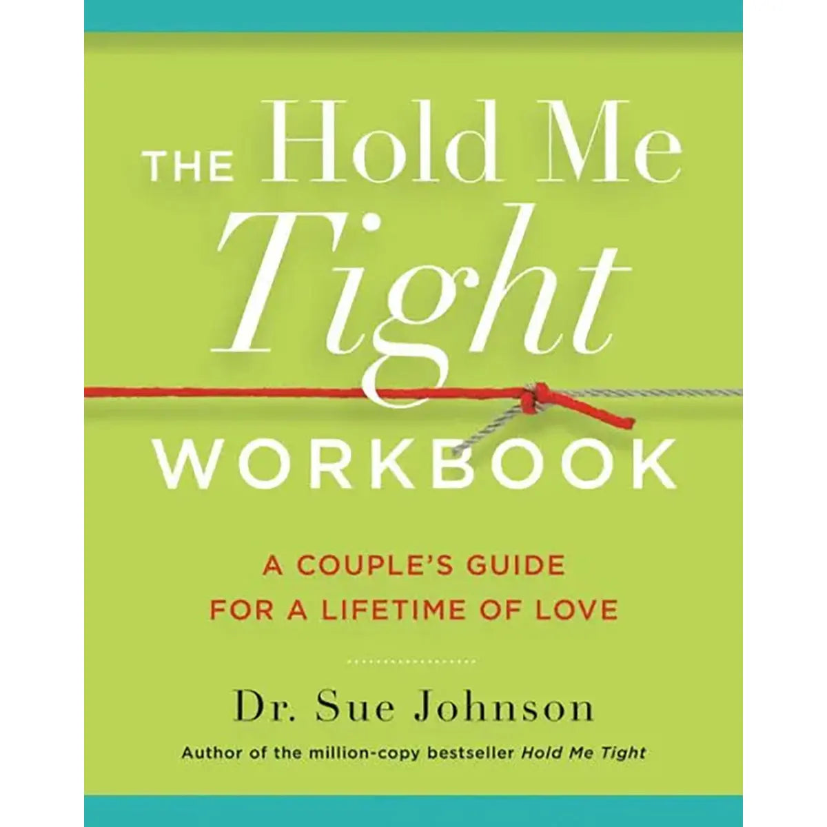 Hold Me Tight Workbook - GreatEagleInc