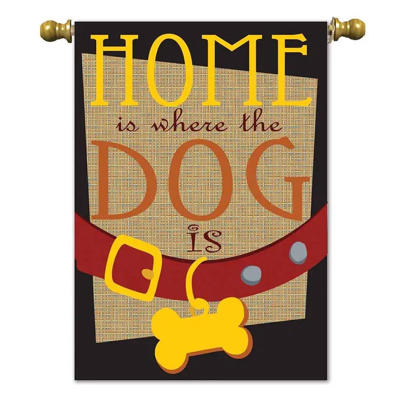 Home Is Where The Dog Garden Flag Dicksons Inc