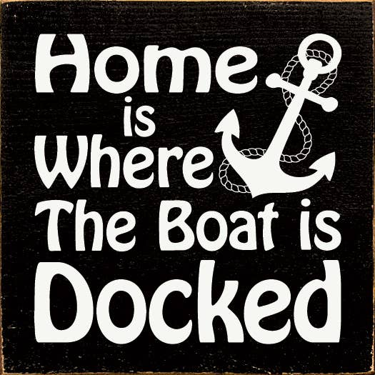 Home is where the boat is docked Sawdust City