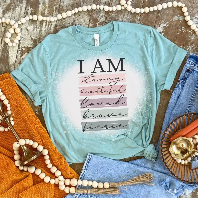 I Am Strong Beautiful Bleached Shirt CK's Boutique