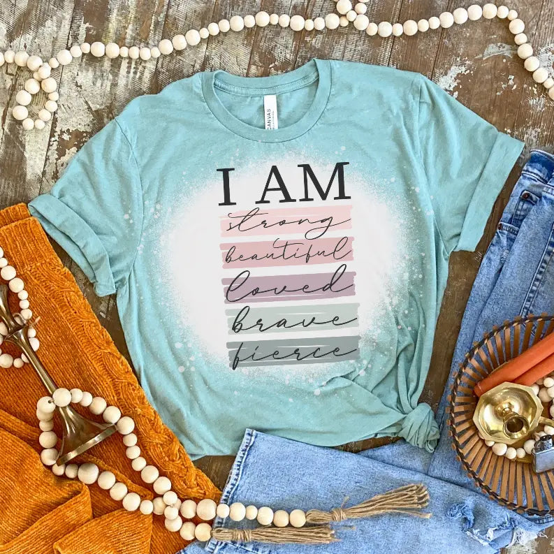 I Am Strong Beautiful Bleached Shirt CK's Boutique