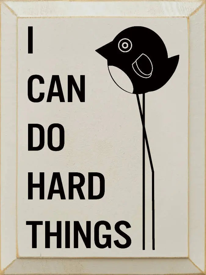 I Can Do Hard Things Sawdust City