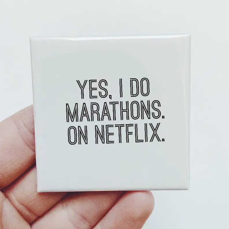 I Do Marathons On Netflix Magnet Sassper Goods