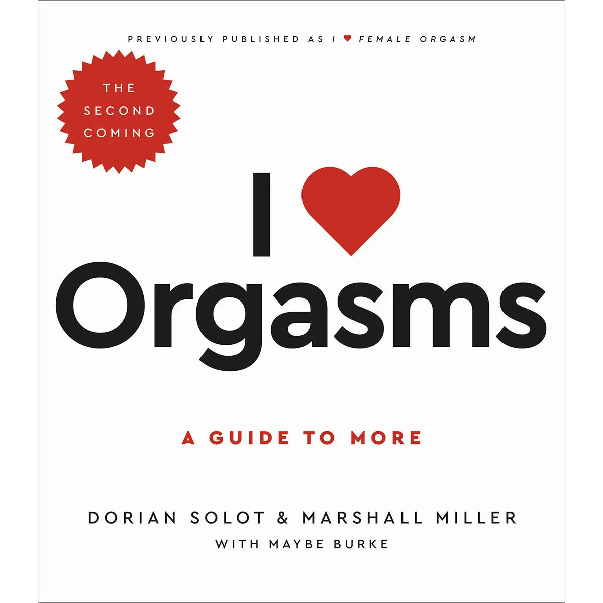 I Love Orgasms: The Second Coming Hachette