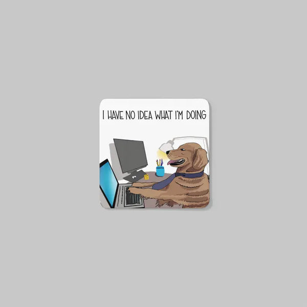 "I have no idea what I'm doing" Dog Meme - Coaster Black Cat Bazaar