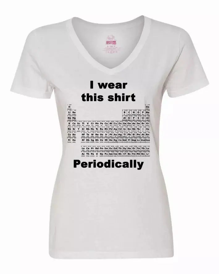 I wear this shirt periodically - Periodic table Ladies shirt Medium Bad Baby Inc