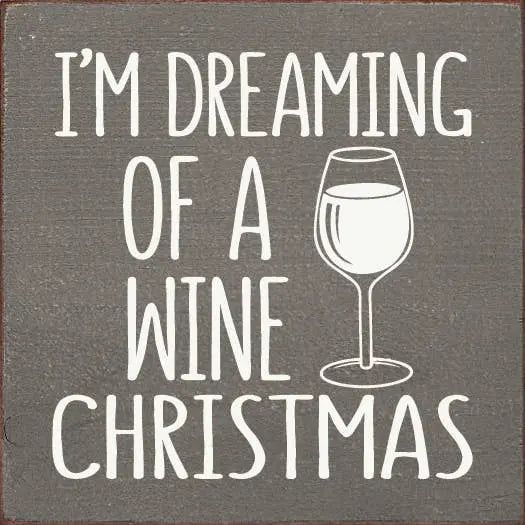 I'm Dreaming Of A Wine Christmas (Wine Glass) Sawdust City