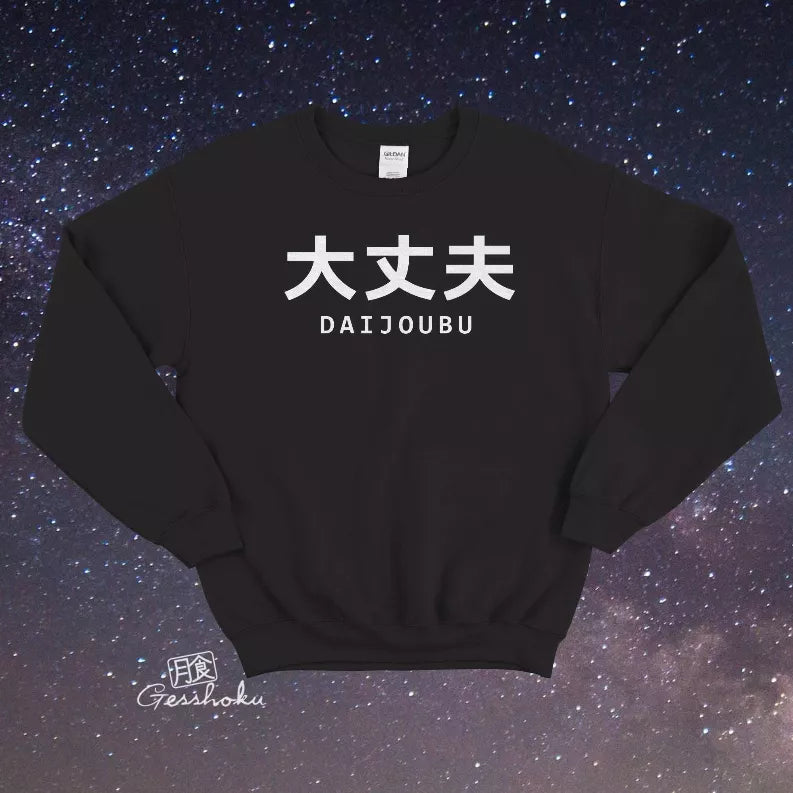 "It's Okay" Streetwear Aesthetic Crewneck Sweatshirt Gesshoku Designs