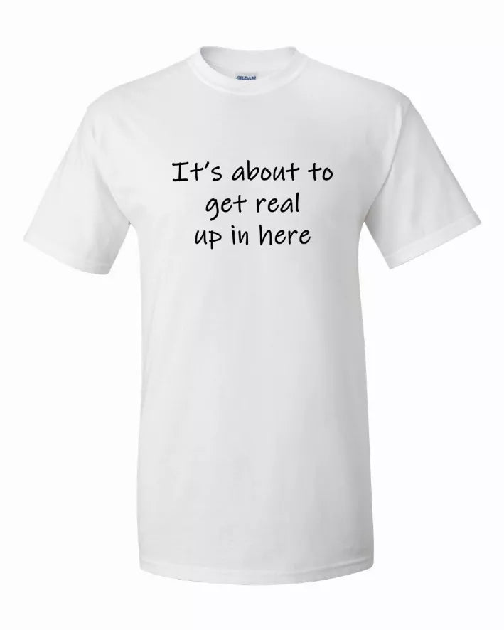 It's about to get real up in here Youth t-shirt  Youth Small Bad Baby Inc