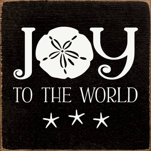 Joy to the World (coastal) Sawdust City