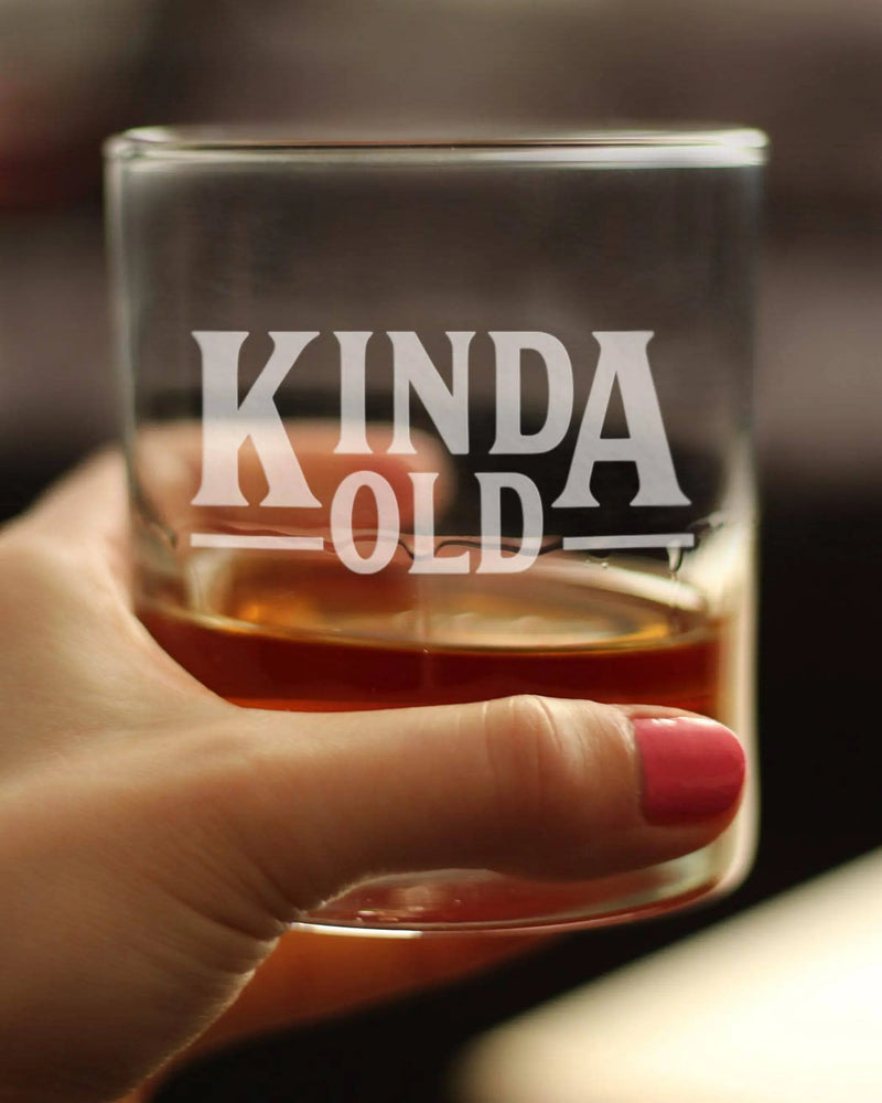 Kinda Old Whiskey Rocks Glass - Over the Hill Birthday Gifts Bevvee