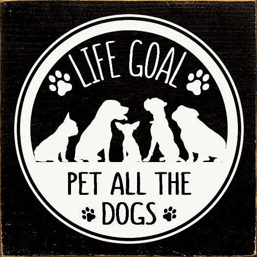Life Goal: Pet all the dogs (Dogs and paws) Sawdust City