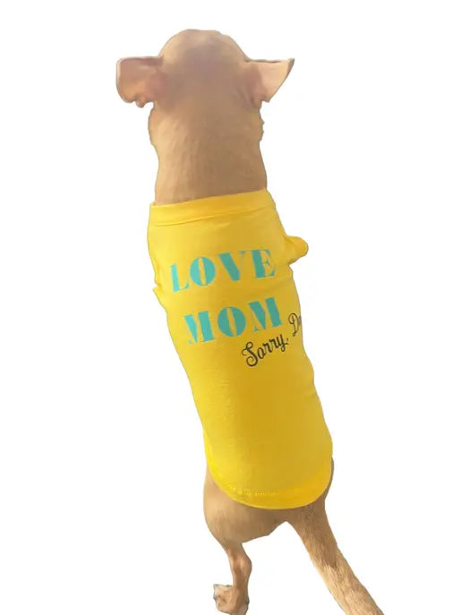Love Mom- sorry Dad Dog Shirt Bark Fifth Avenue