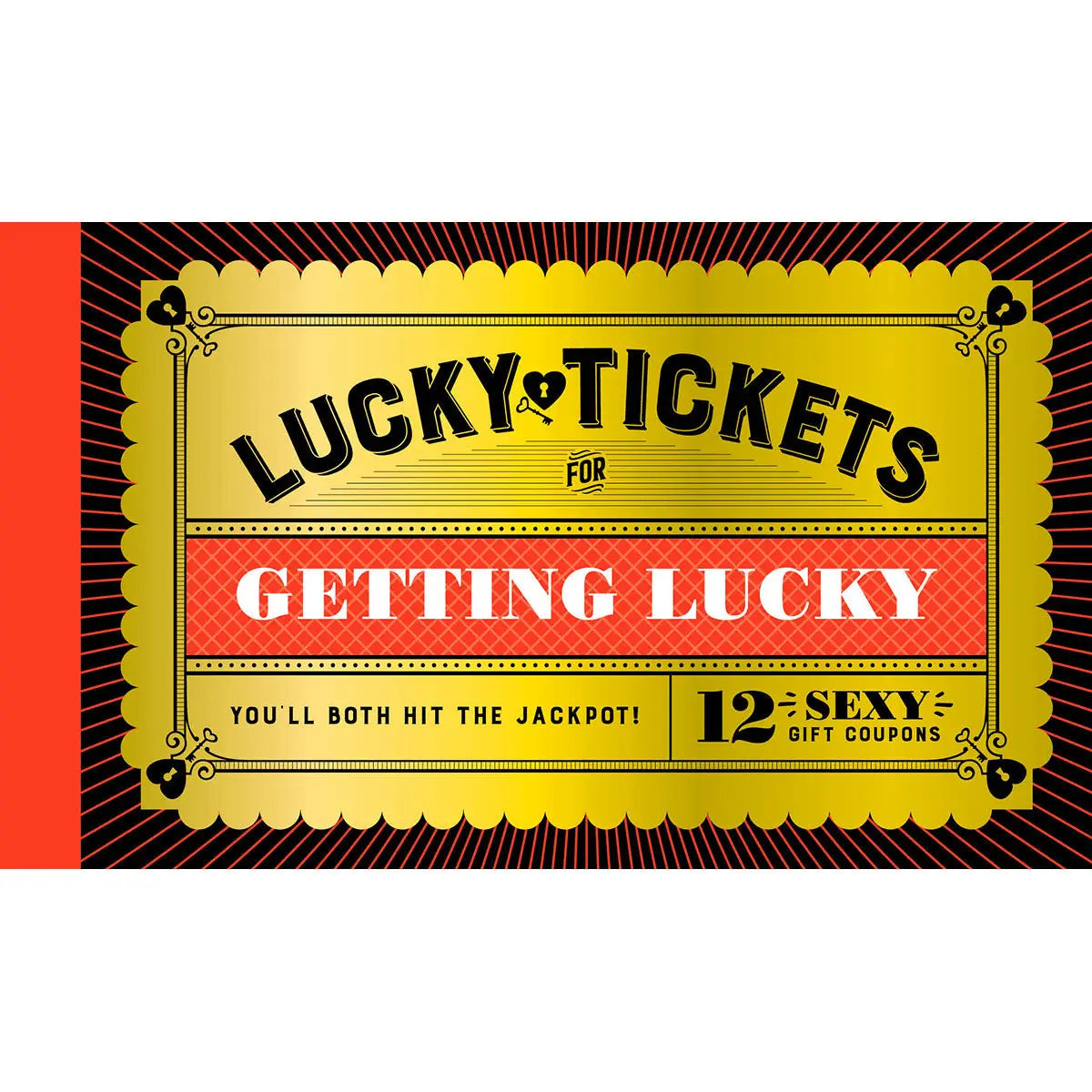 Lucky Tickets for Getting Lucky Chronicle Books