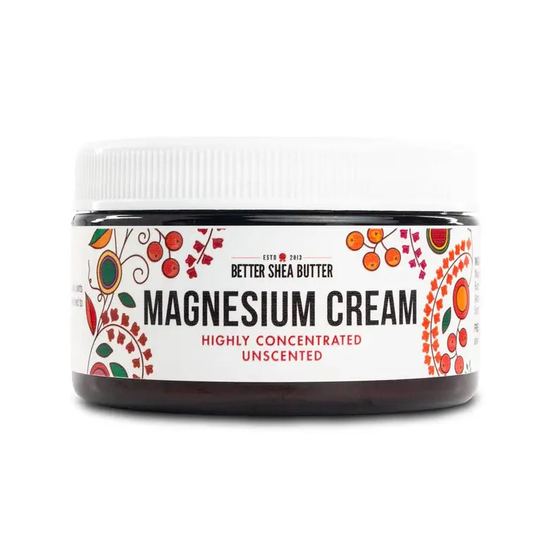 Magnesium Cream, Unscented | Highly Concentrated Better Shea Butter
