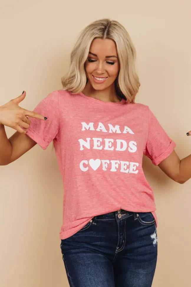 Mama Needs Coffee Tee Stay Warm in Style