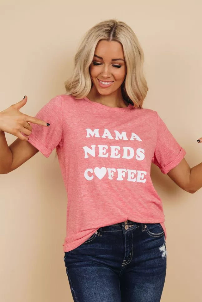 Mama Needs Coffee Tee Stay Warm in Style