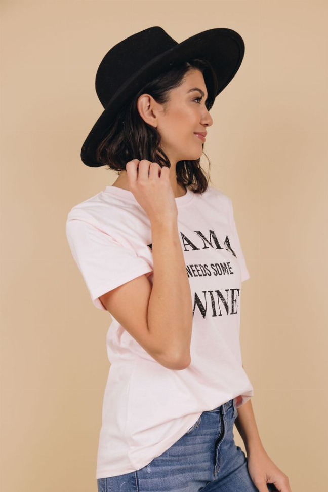 Mama Needs Some Wine T-Shirt Stay Warm in Style
