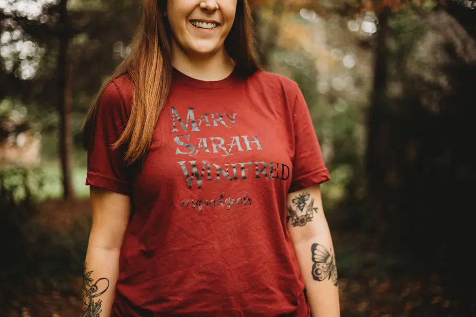 Mary Sarah Winifred #squadgoals Shirt BLN Designs