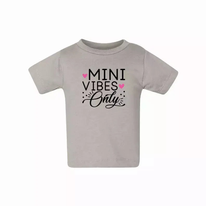 Mini Vibes only (Baby) T-Shirt Simply Inspired Creations