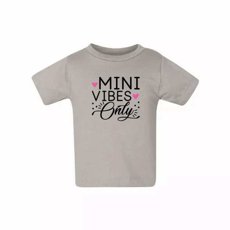 Mini Vibes only (Baby) T-Shirt Simply Inspired Creations