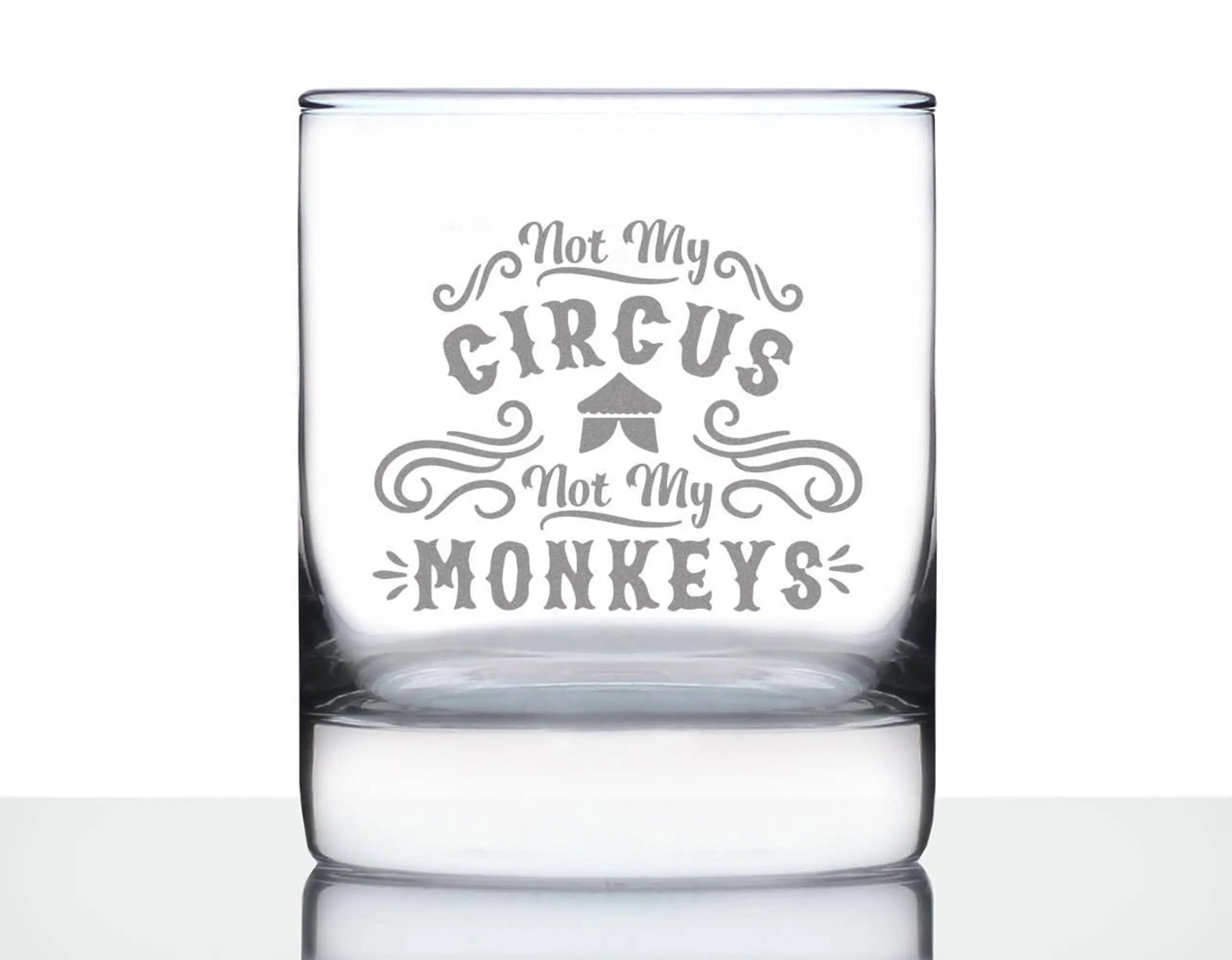 Not My Circus Whiskey Rocks Glass - Retirement Gifts Bevvee