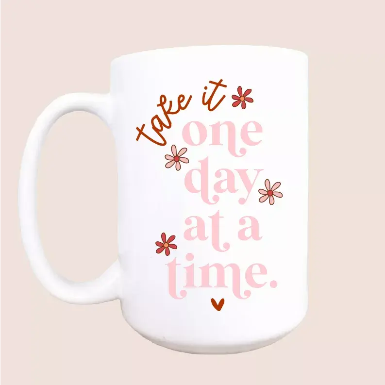 One day at a time ceramic coffee mug Mug & Mini