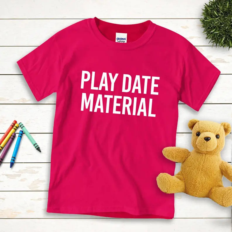 Play Date Material Kids T Shirt Stiles Tee