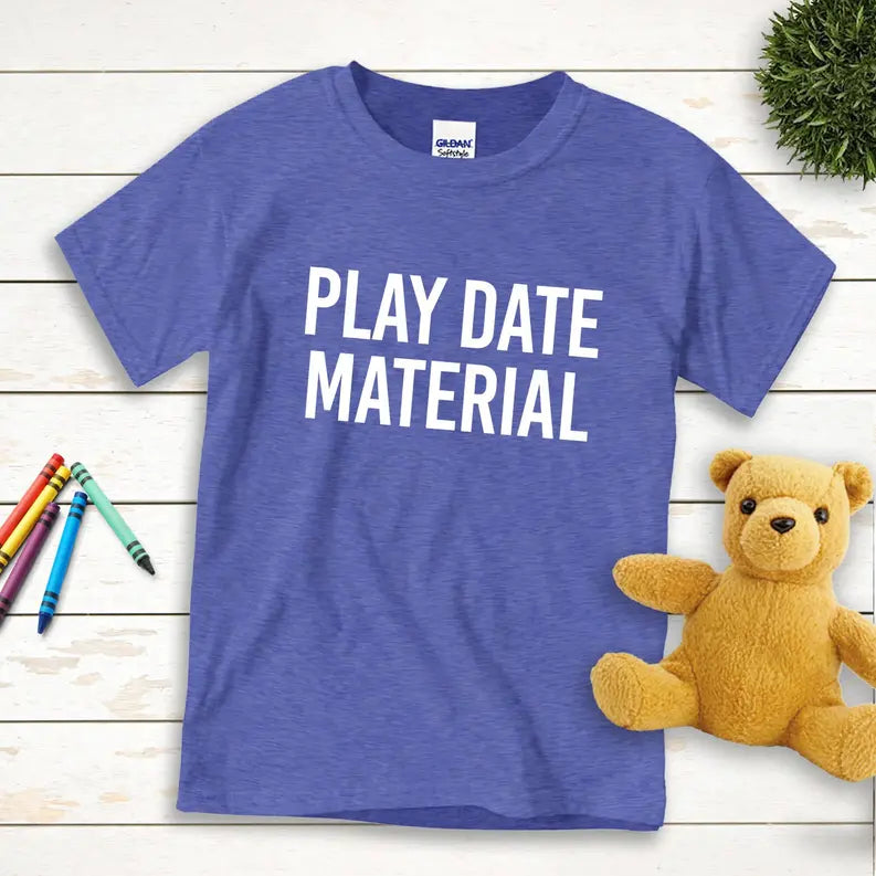 Play Date Material Kids T Shirt Stiles Tee