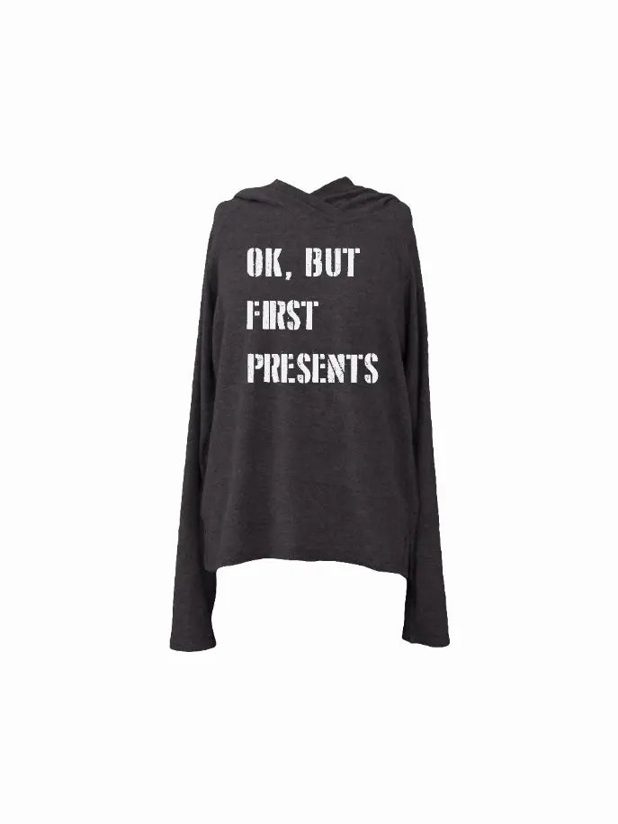 Reindeer Holiday Hooded Sweatshirt "Ok, But First Presents" Little Mass