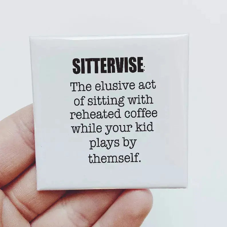 Sittervise Magnet Sassper Goods