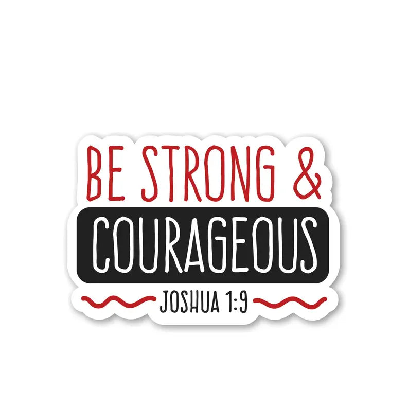 Sticker Be Strong Courageous Joshua 1:9 Dicksons Inc