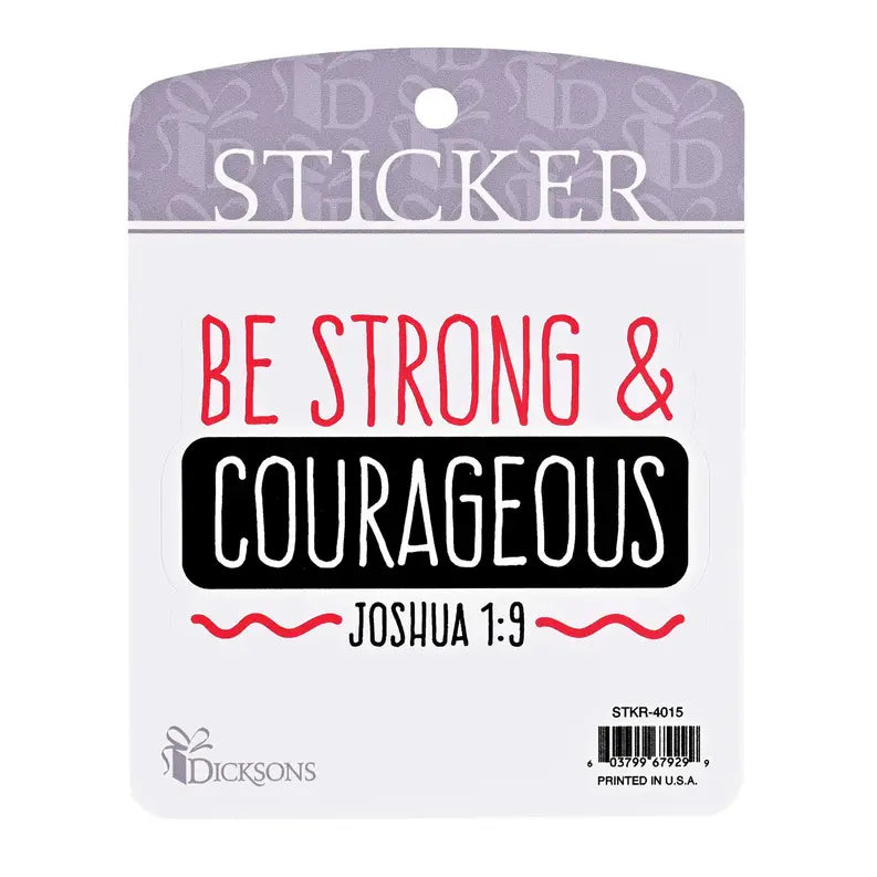 Sticker Be Strong Courageous Joshua 1:9 Dicksons Inc