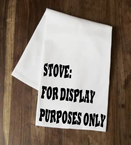 Stove: For Display Purposes Only Tea Towel Your Custom Sports