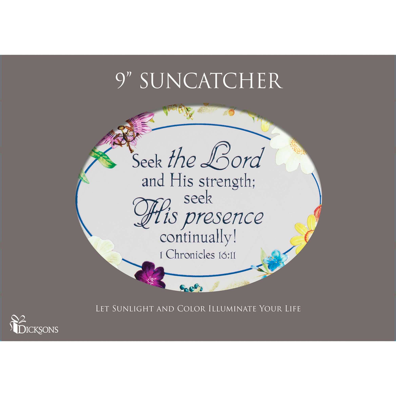 Suncatcher Seek The Lord 9In Oval Dicksons Inc