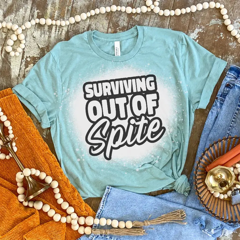 Surviving Out Of Spite Bleached Shirt CK's Boutique