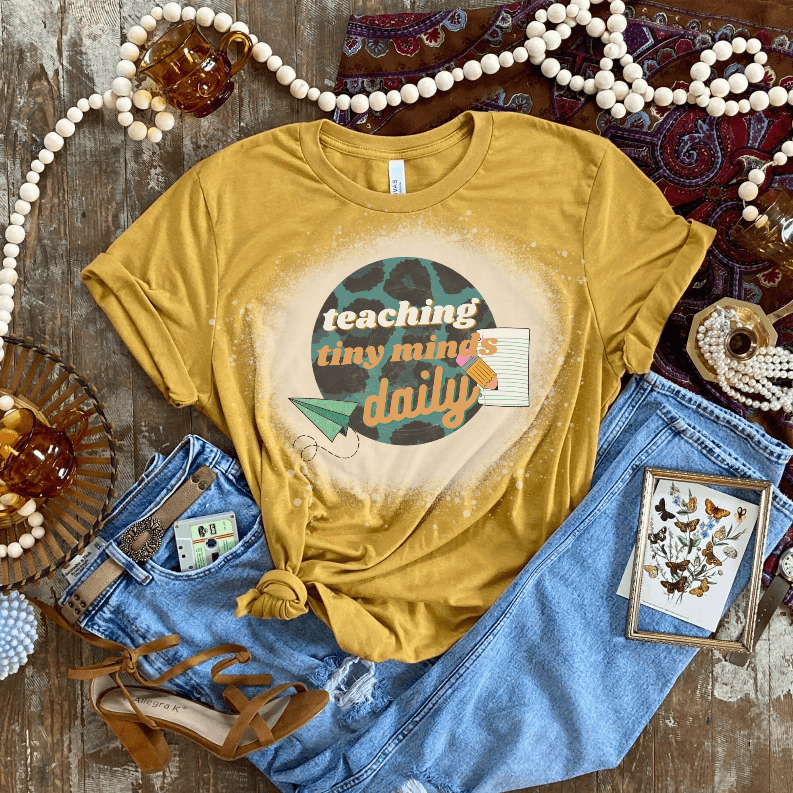 Teaching Tiny Minds Daily Bleached Shirt CK's Boutique