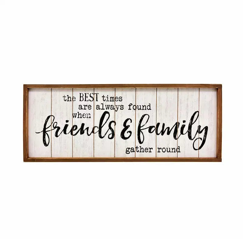 The Best Times are Always Found When Friends&Family Gather Round Rustic Wood Signs-Vantage Wooden Farmhouse Plaque- Large Wood Framed Wall Hanging Decor Paris Loft Inc