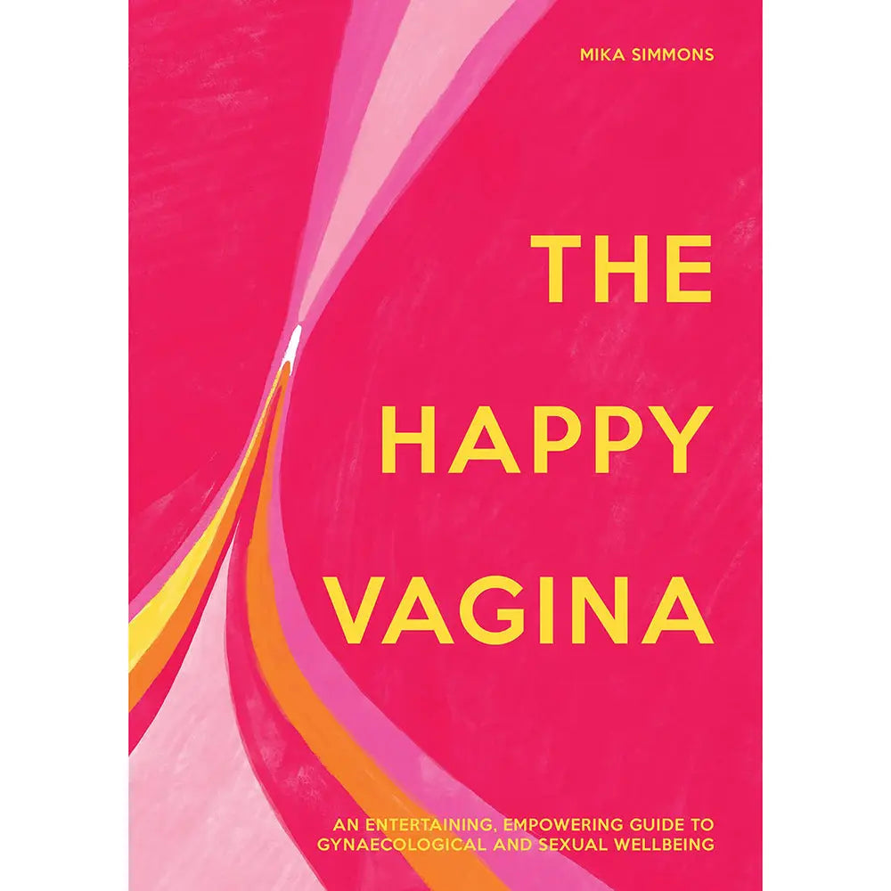 The Happy Vagina: An Empowering Guide to Understanding Your Body Harper Collins