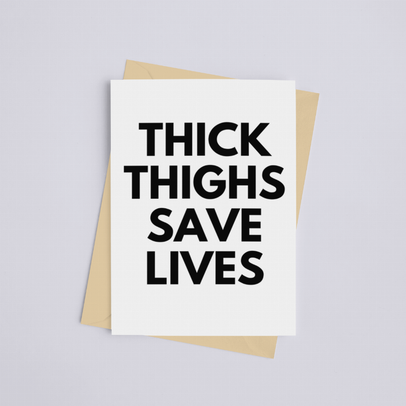 Thick Thighs Save Lives - Greeting Card Black Cat Bazaar