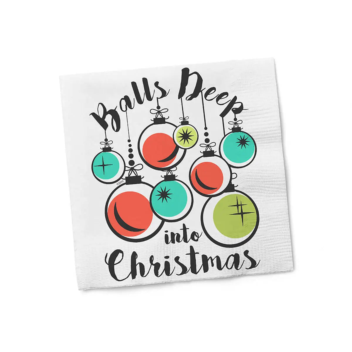 Twisted Wares Balls Deep Into Christmas Napkins - GreatEagleInc