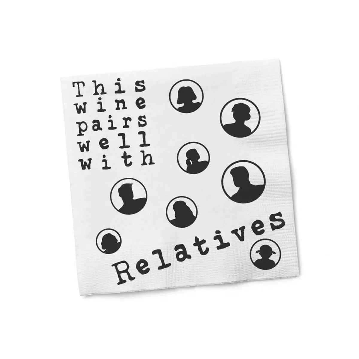 Twisted Wares Wine Pairs Well With Relatives Napkins Twisted Wares