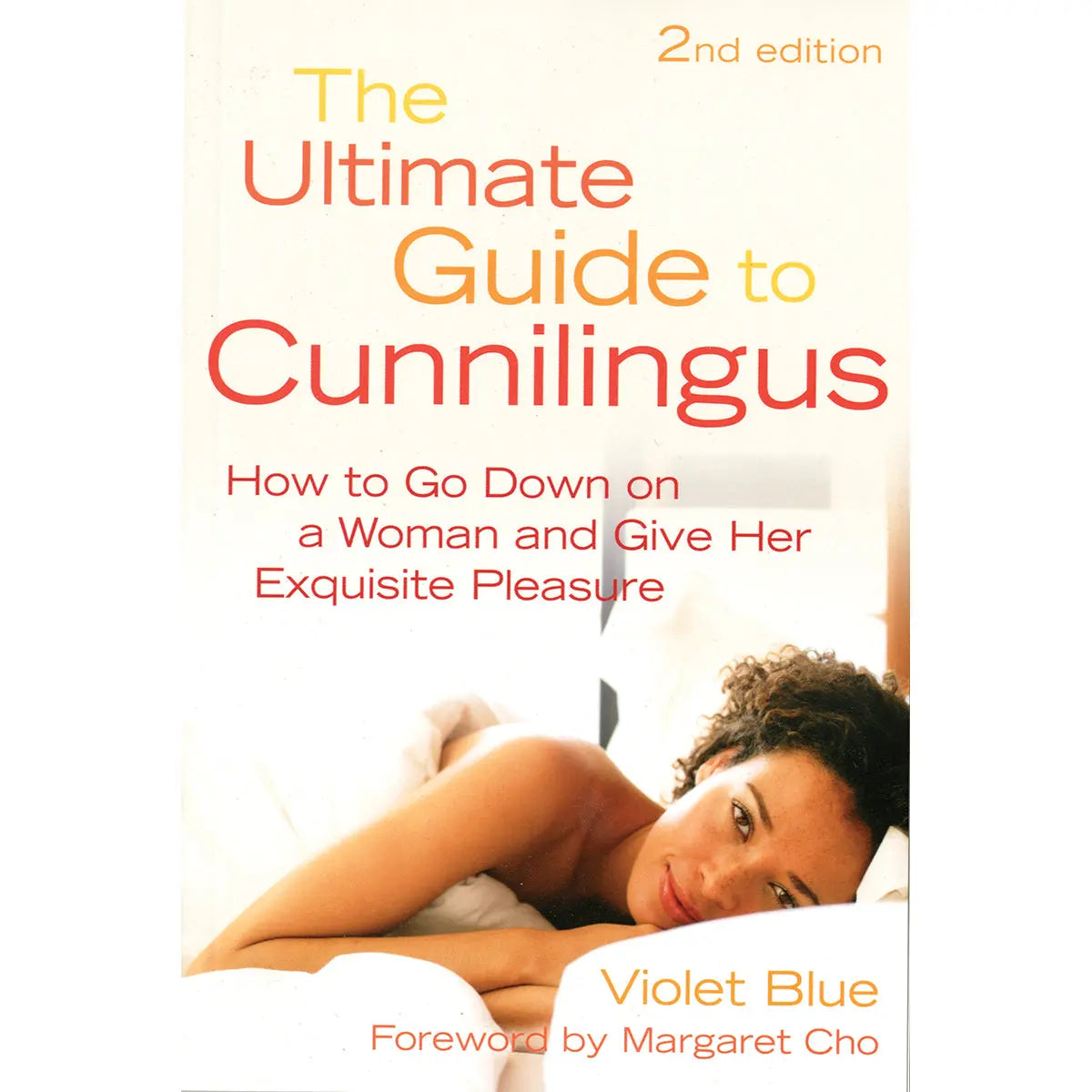Ultimate Guide to Cunnilingus Cleis Press