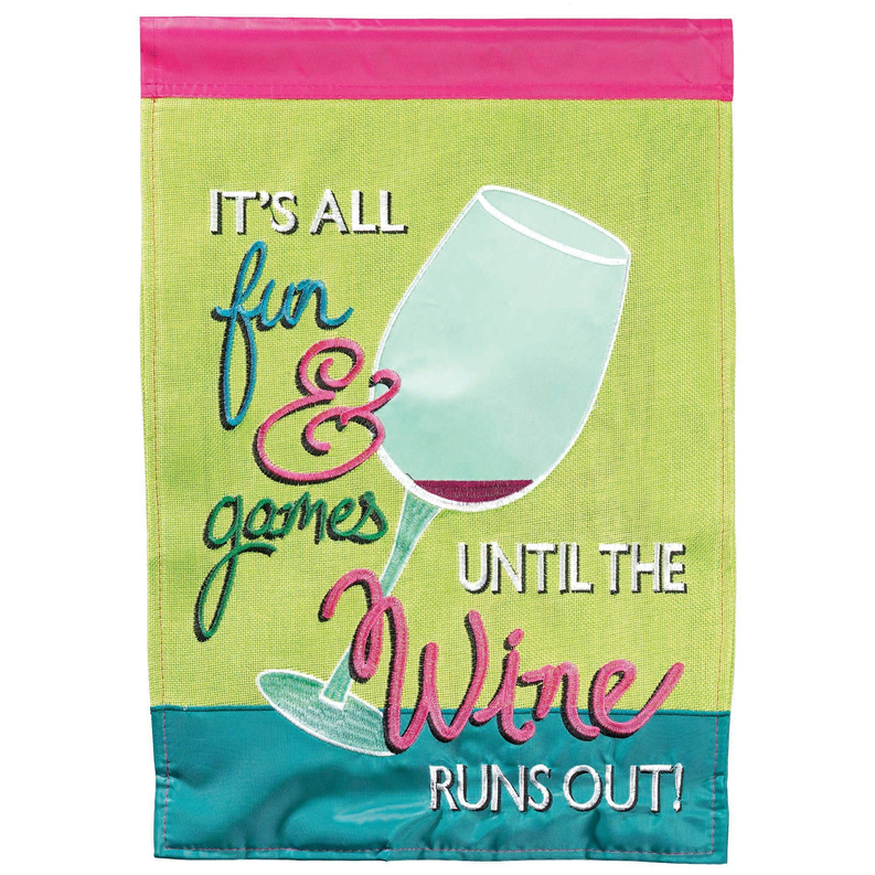 Unitl The Wine Runs Out Burlap Garden Dicksons Inc