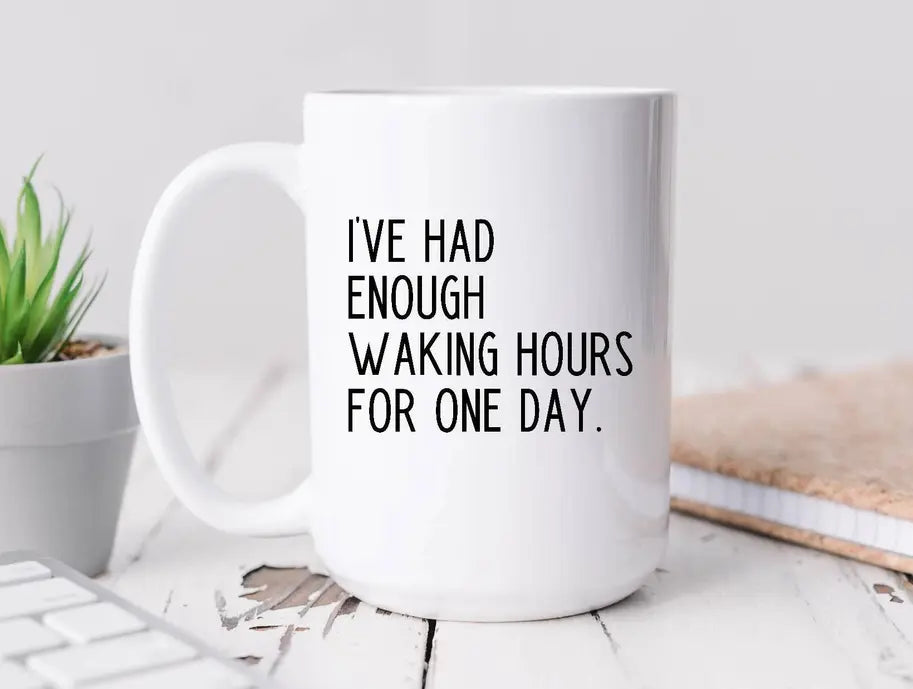 Waking Hours Coffee Mug BLN Designs