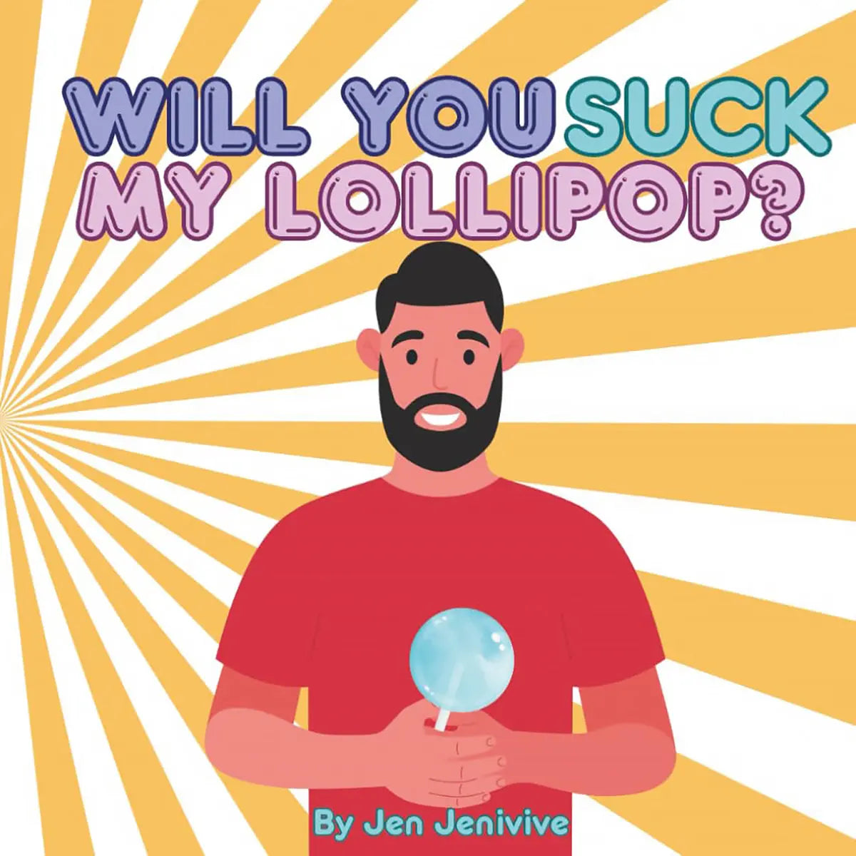 Who Will Suck My Lollipop Jen Jenivive