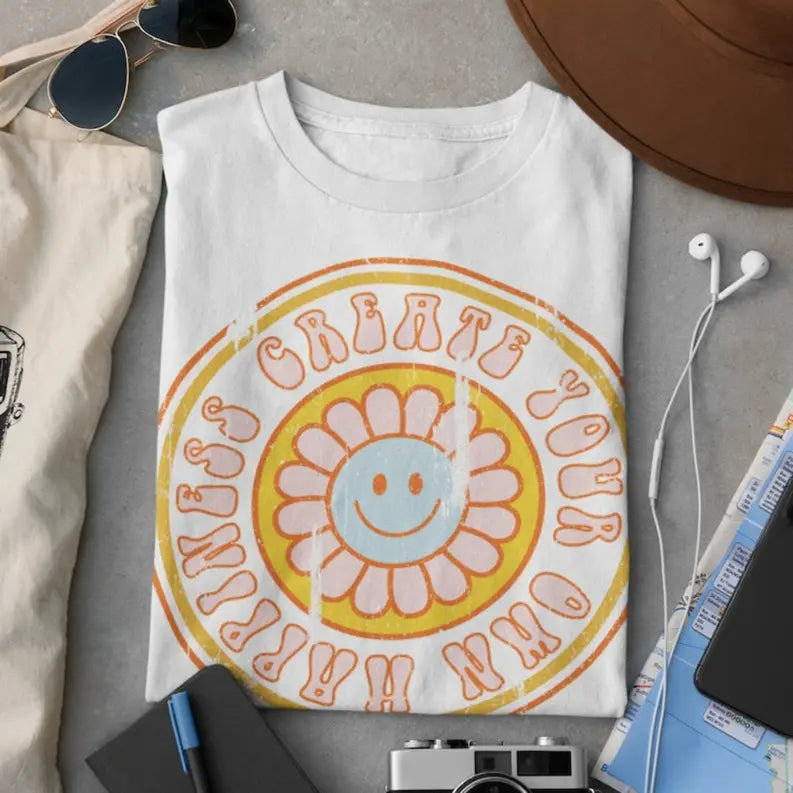 Women's Create Your Own Happiness T-Shirt Dream Team Designs