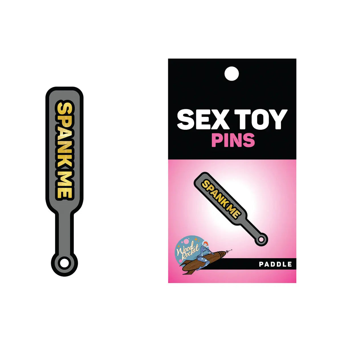 Wood Rocket Spank Me Paddle Pin Wood Rocket