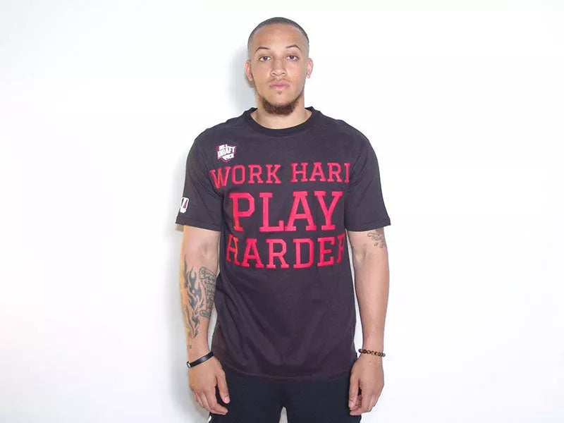 Work Hard Play Harder T-Shirt Number 1 Draft Pick