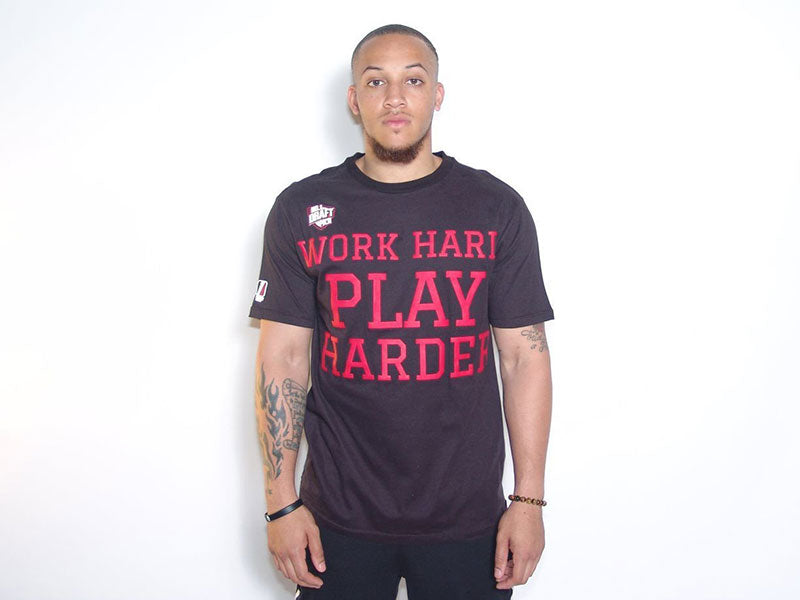 Work Hard Play Harder T-Shirt Number 1 Draft Pick